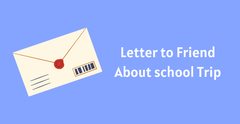 Write a letter to your friend about your School Trip, PDF Format