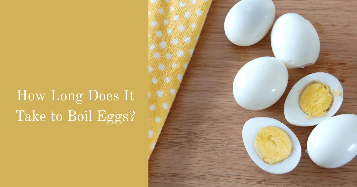 How Long Does It Take to Boil Eggs? A Complete Timing Guide